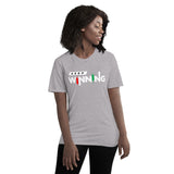 Keep Winning Unisex T-Shirt